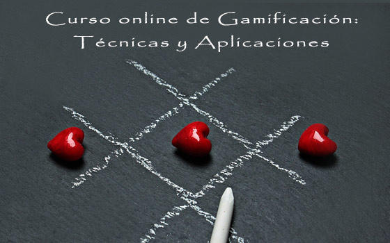 Curso online de Gamificación: Técnicas y Aplicaciones