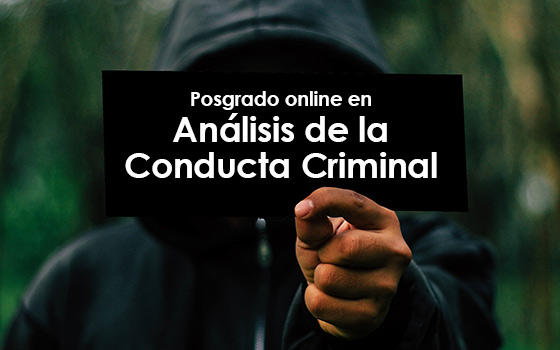 Postgrado online en Análisis de la Conducta Criminal